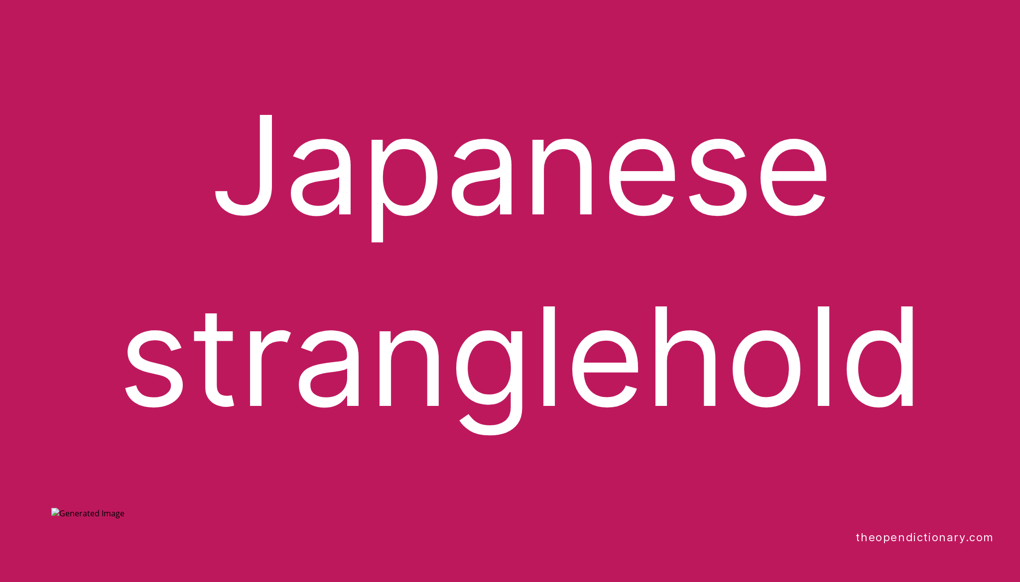 japanese-stranglehold-meaning-of-japanese-stranglehold-definition